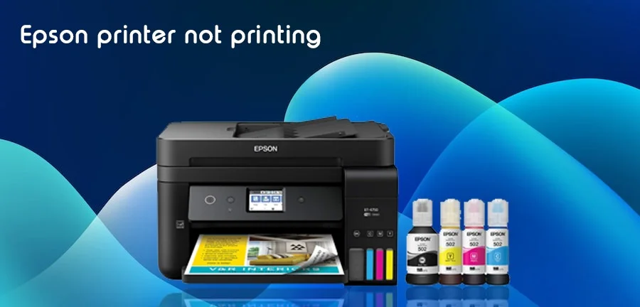 Easy and Effective Fixes for the Epson Printer Not Printing